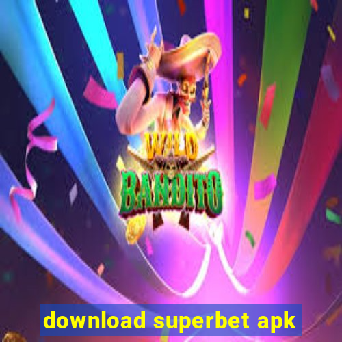 download superbet apk